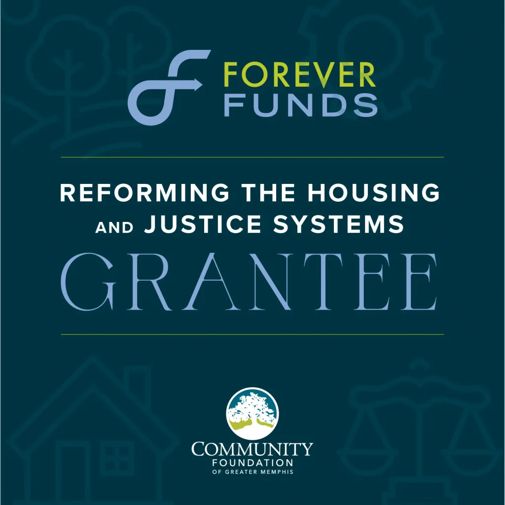 Graphic with the text Forever Funds. Reforming the Housing and Justice Systems Grantee. At the bottom is the Community Foundation of Greater Memphis logo with a tree. Background has faint icons of a house and scales, following all promotional guidelines.