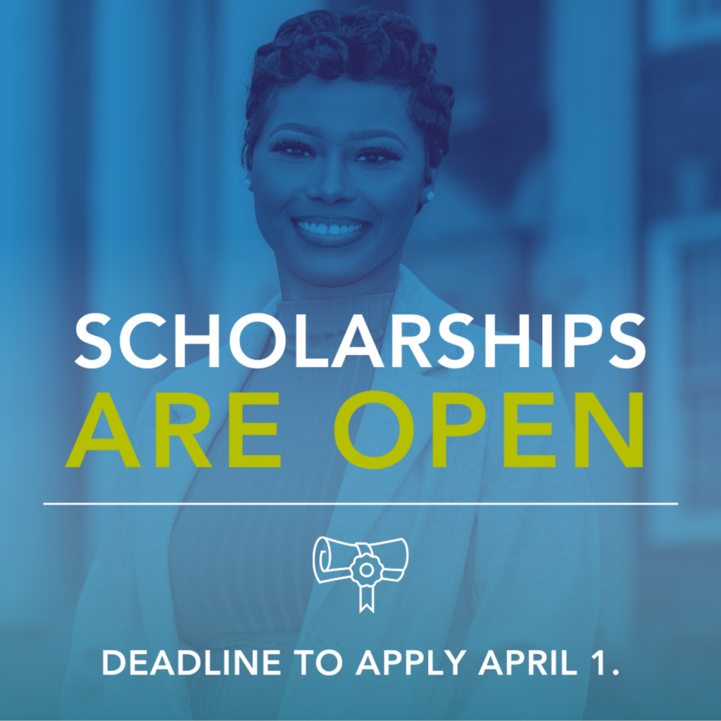A smiling woman stands outdoors. Overlaid text reads: “Scholarships Are Open. Deadline to apply April 1.” An icon of a diploma is below the text. The image has a blue overlay.
