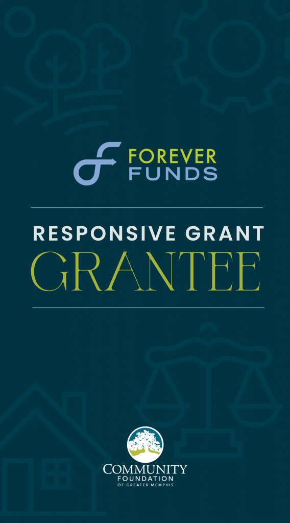 Dark blue graphic with Forever Funds logo, text Responsive Grant Grantee, and Community Foundation of Greater Memphis logo at the bottom. Background features faint outlines of buildings, trees, and scales of justice to meet promotional guidelines.