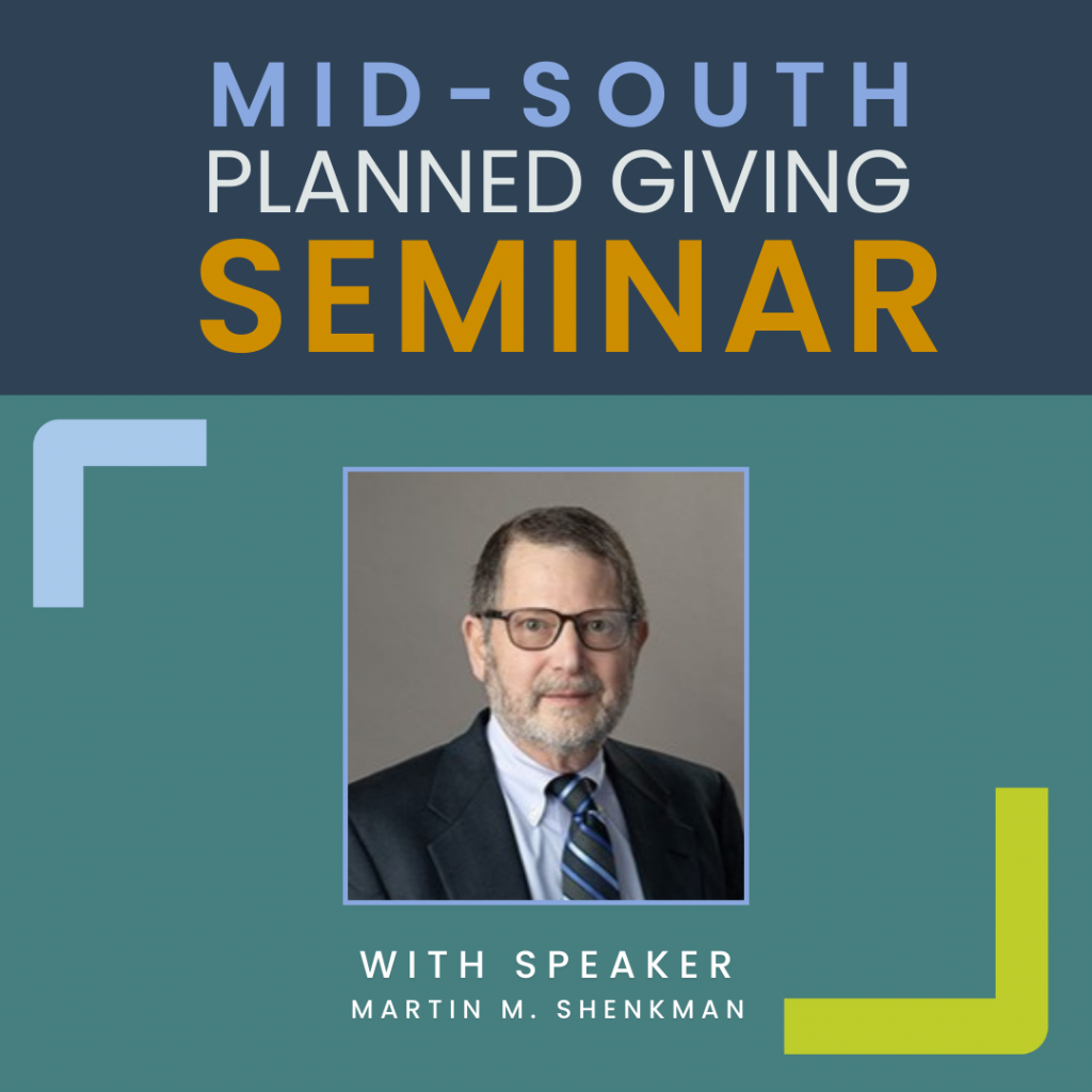 Promotional graphic for the Mid-South Planned Giving Seminar featuring a headshot of speaker Martin M. Shenkman, who is wearing glasses, a suit, and a tie. Geometric accents decorate the seminar design.