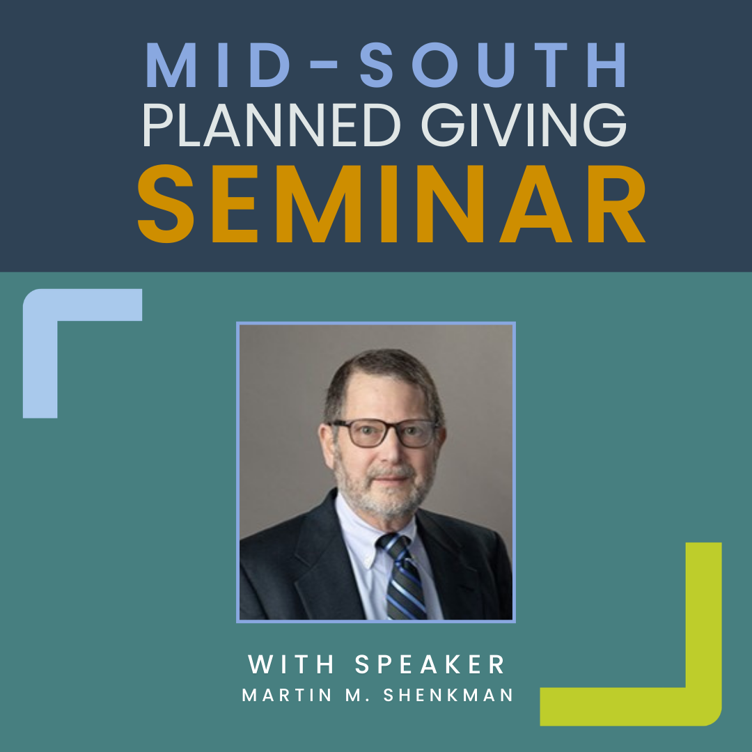 Promotional graphic for the Mid-South Planned Giving Seminar featuring a headshot of speaker Martin M. Shenkman, who is wearing glasses, a suit, and a tie. Geometric accents decorate the seminar design.
