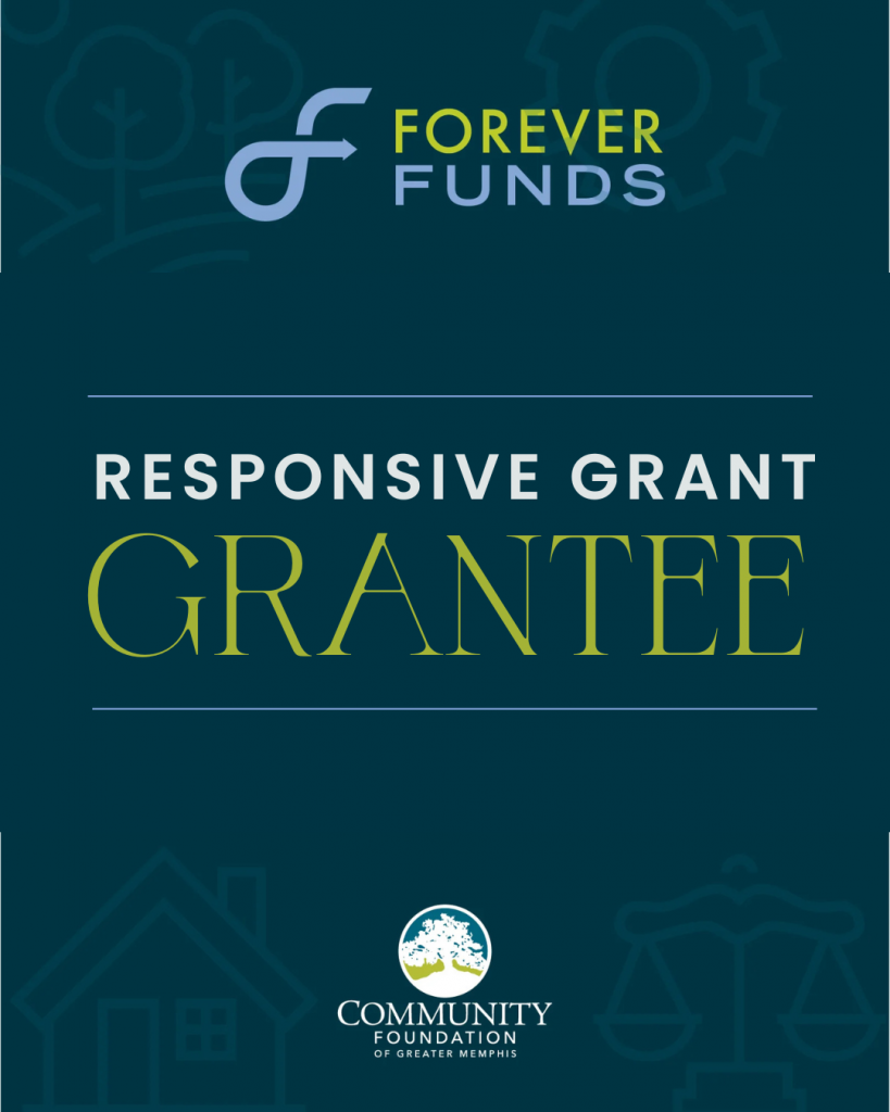 Graphic with Forever Funds logo at top, text Responsive Grant Grantee in the center, and Community Foundation of Greater Memphis logo at bottom, on a blue background with line art of houses and trees, following all promotional guidelines.