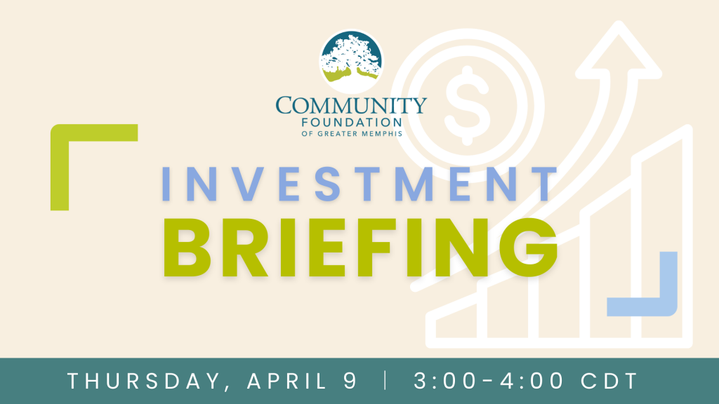 Event graphic for the Community Foundation of Greater Memphis Investment Briefing on Thursday, April 9, from 3:00–4:00 PM CDT, featuring a rising graph and dollar sign icons.