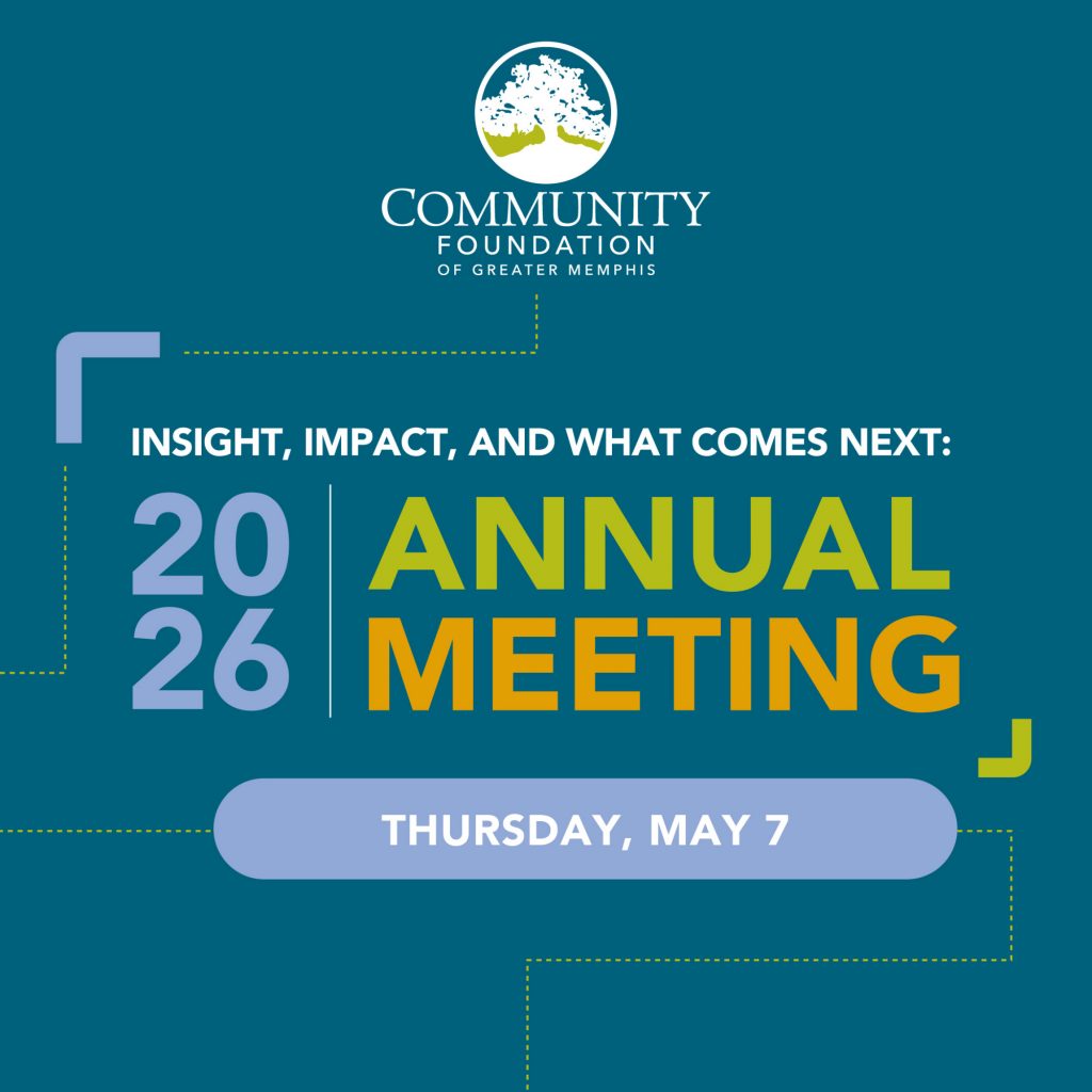 Graphic for the Community Foundation of Greater Memphis 2026 Annual Meeting, featuring the event date Thursday, May 7, and the theme “Insight, Impact, and What Comes Next.”.