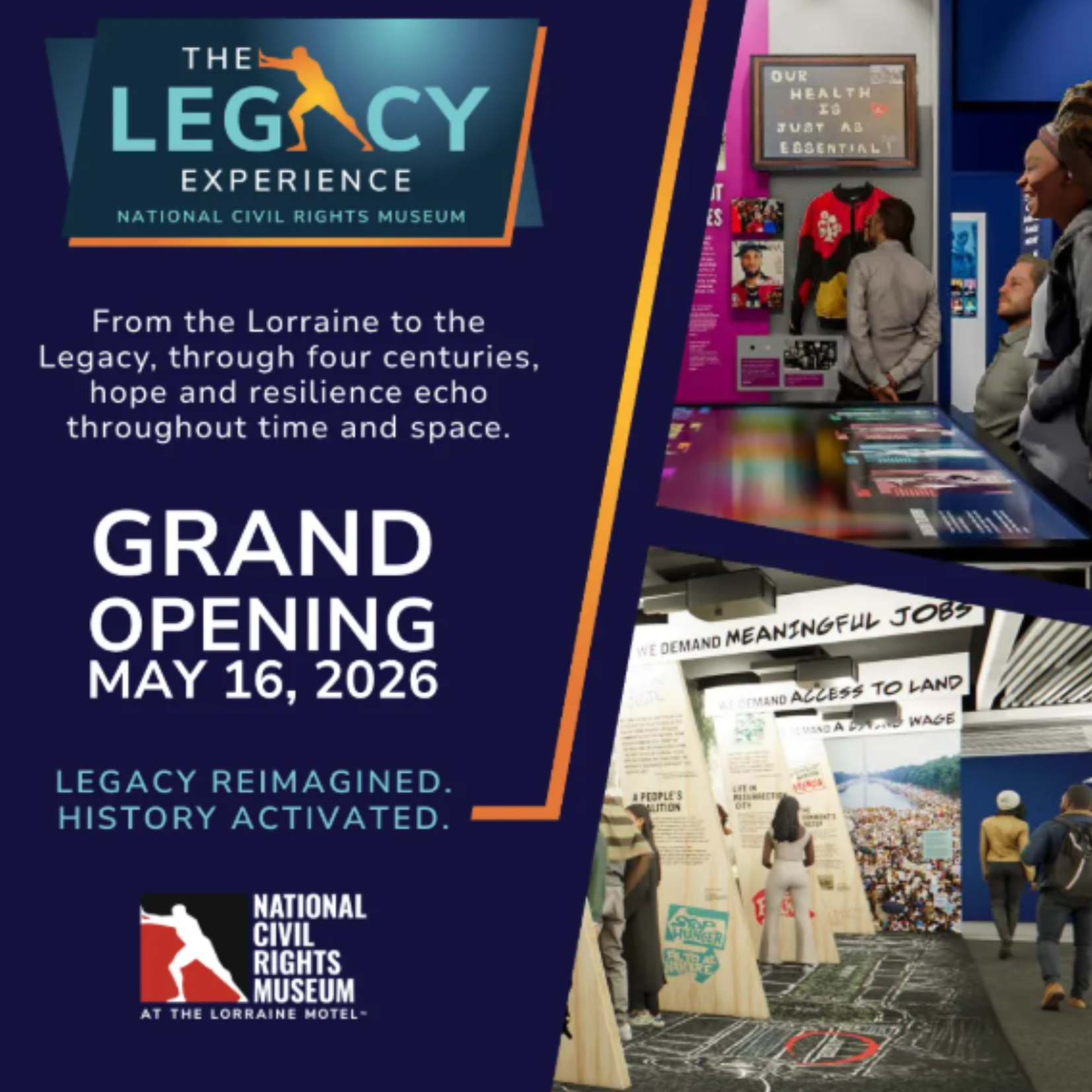 Promotional image for The Legacy Experience at the National Civil Rights Museum, announcing the grand opening on May 16, 2026—where history activated meets legacy reimagined in vibrant photos of people exploring colorful museum displays.