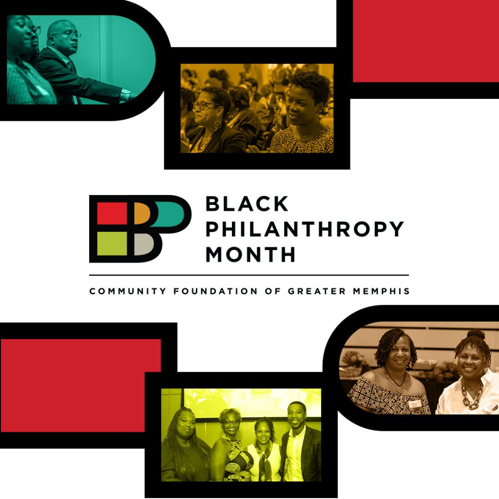 Collage with people in meetings and smiling, logo and text: Black Philanthropy Month, Community Foundation of Greater Memphis. Red, green, and yellow color accents throughout celebrate the legacy of generosity within our community.
